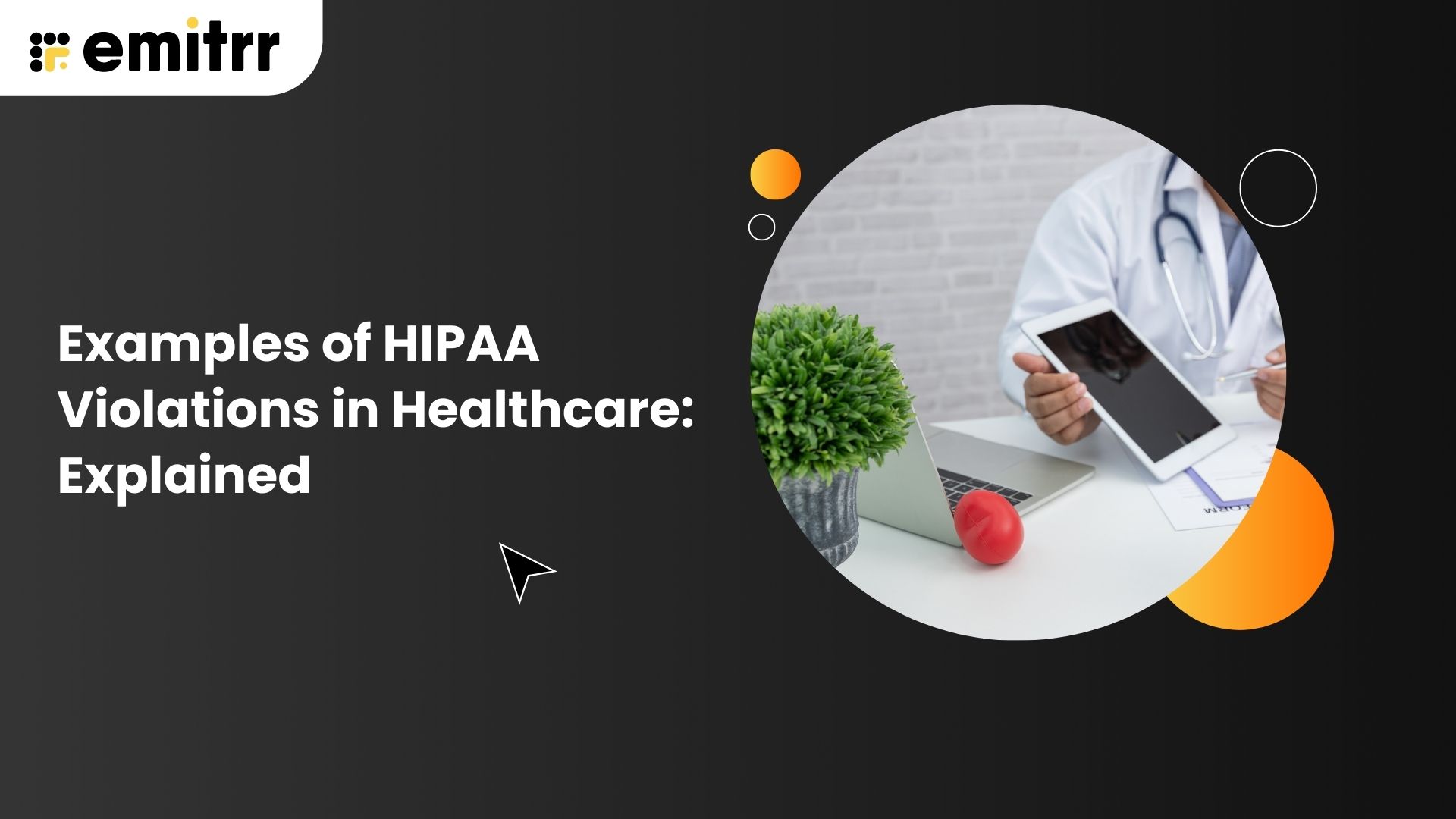 Examples of HIPAA Violations in Healthcare: Explained