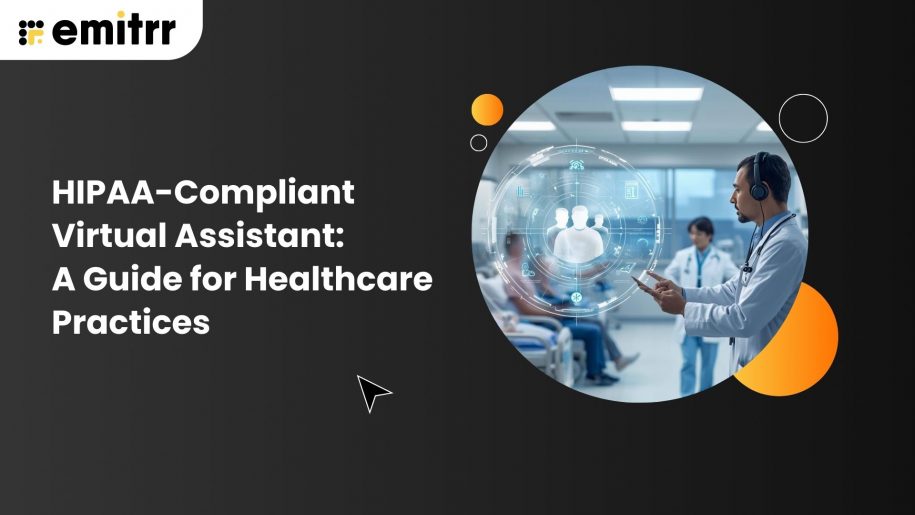 HIPAA-Compliant Virtual Assistant: A Guide for Healthcare Practices