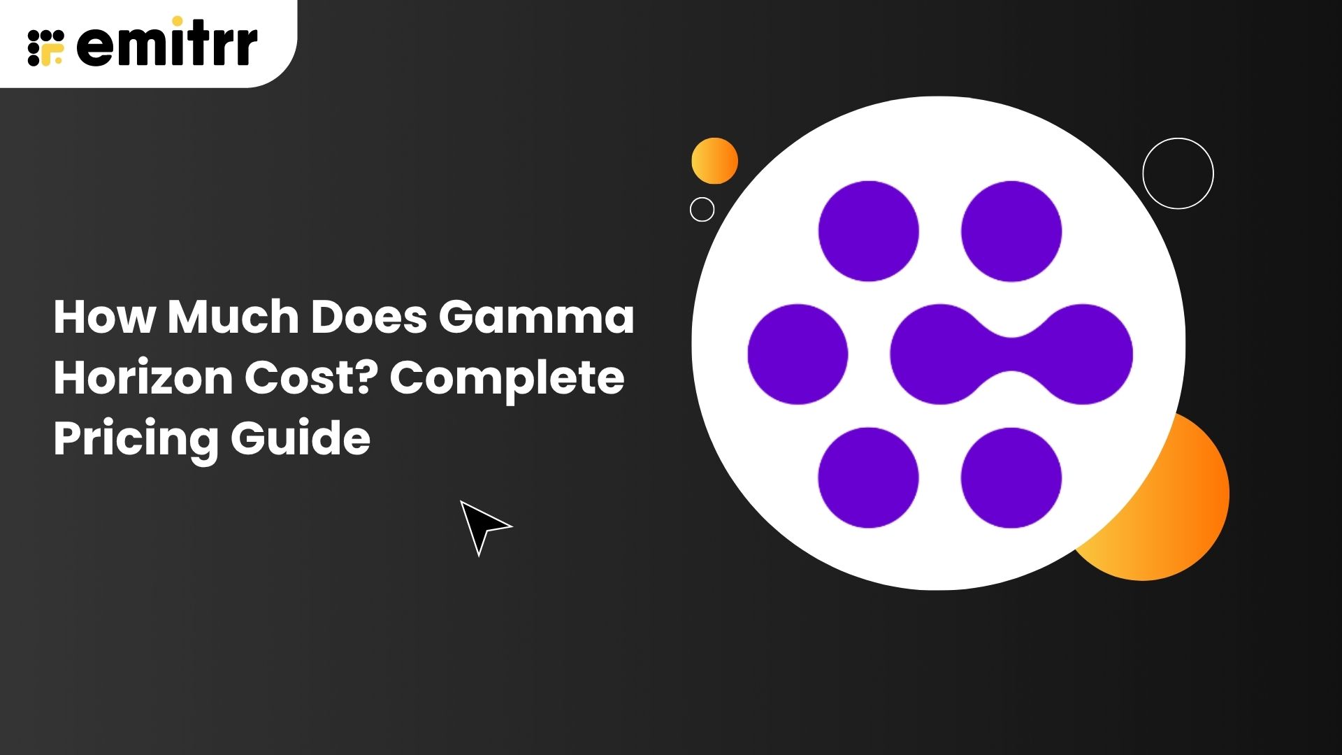 How Much Does Gamma Horizon Cost? Complete Pricing Guide