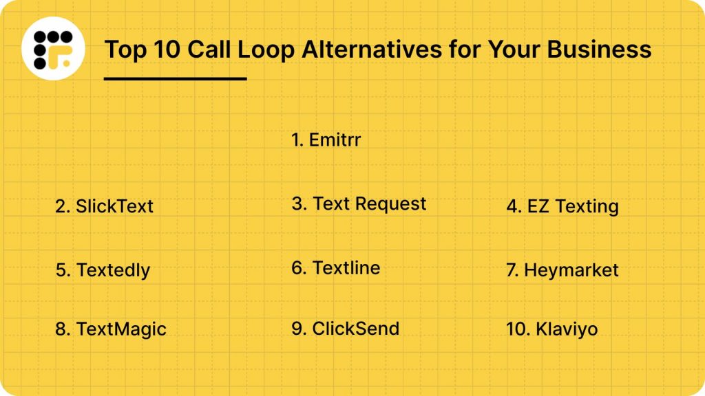 Top 10 Call Loop Alternatives for Your Business