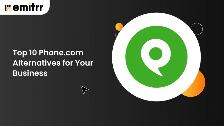 Top 10 Phone.com Alternatives for Your Business