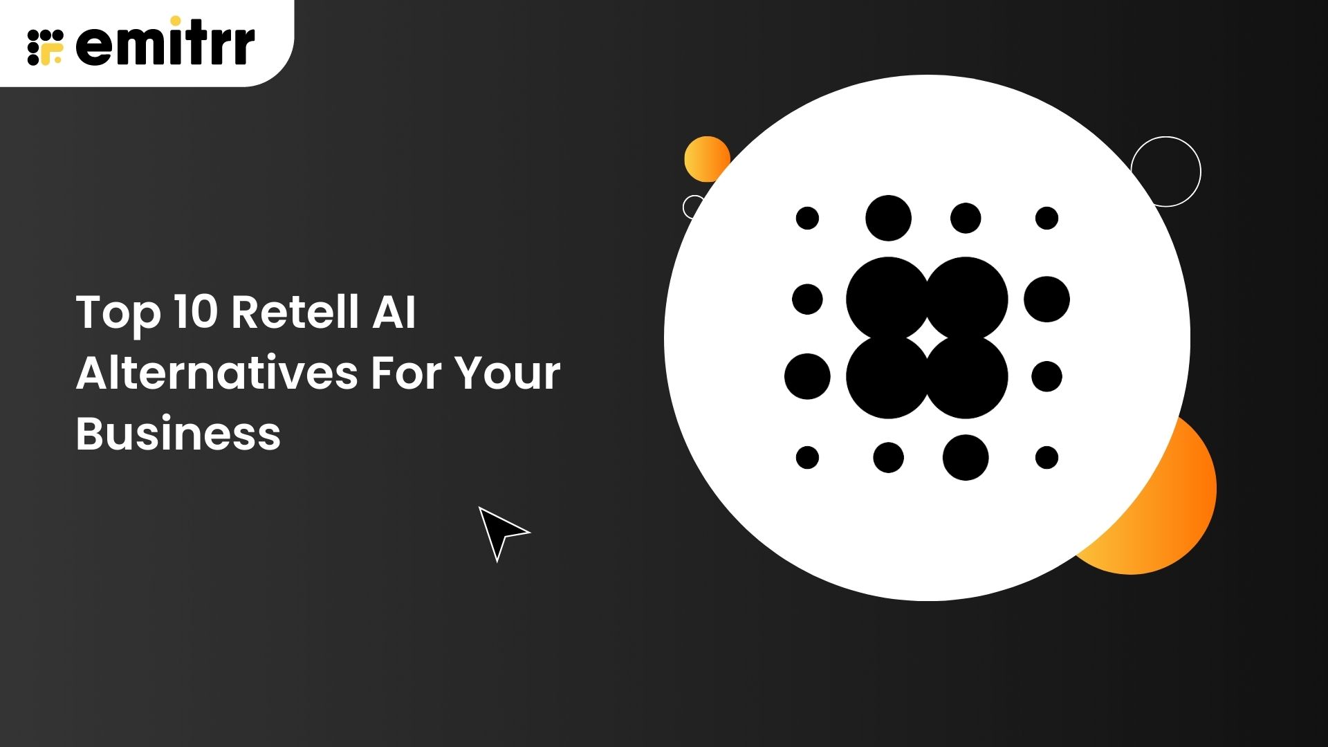 Top 10 Retell AI Alternatives For Your Business