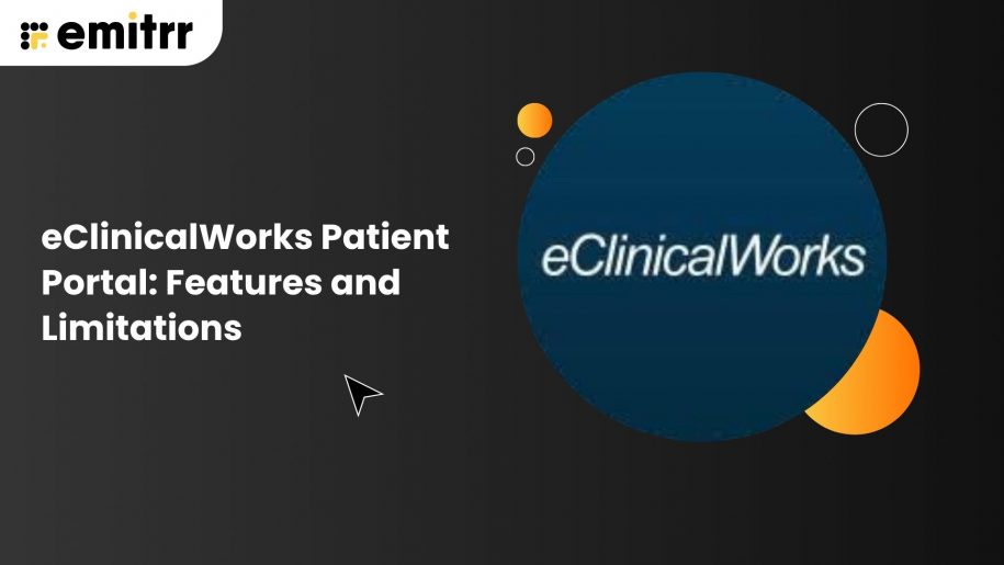 eClinicalWorks Patient Portal Features and Limitations