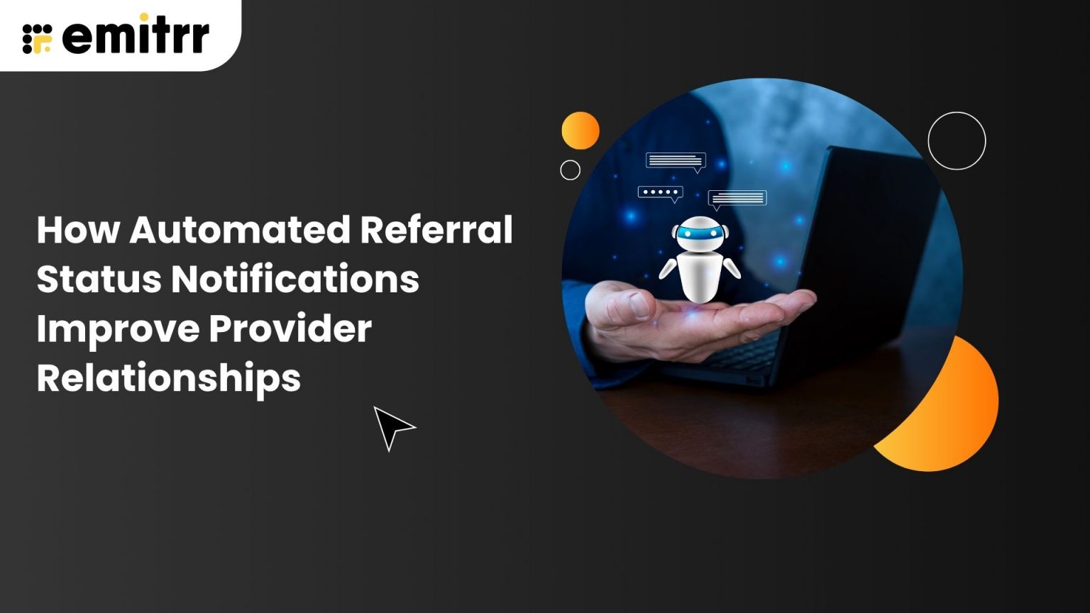 How Automated Referral Status Notifications Improve Provider Relationships