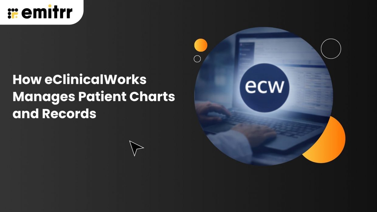 How eClinicalWorks Manages Patient Charts and Records