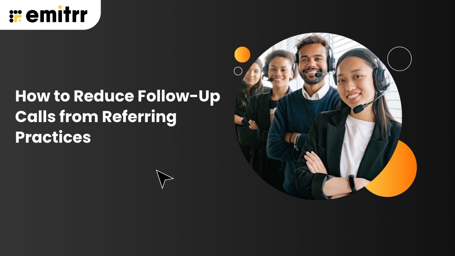 How to Reduce Follow-Up Calls from Referring Practices