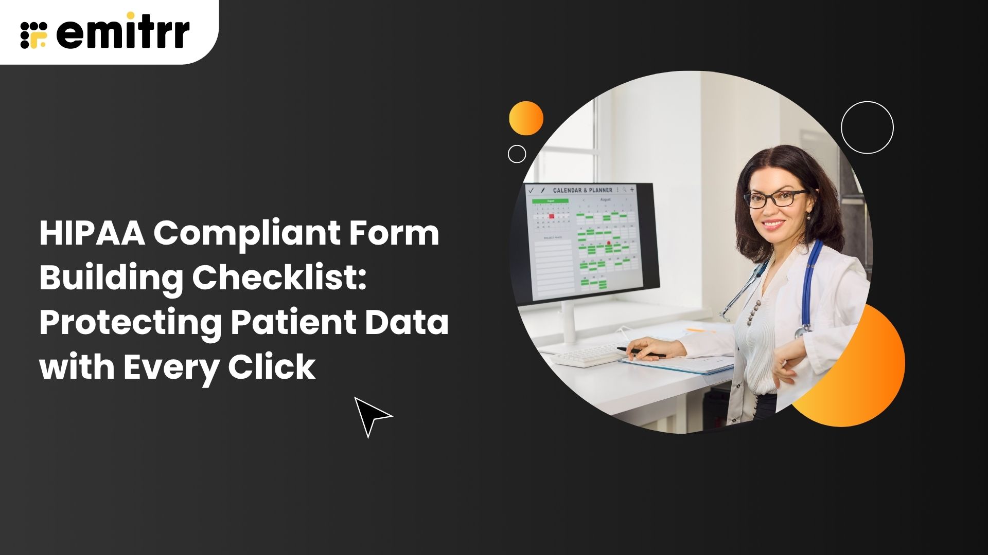 HIPAA Compliant Form Building Checklist: Protecting Patient Data with Every Click