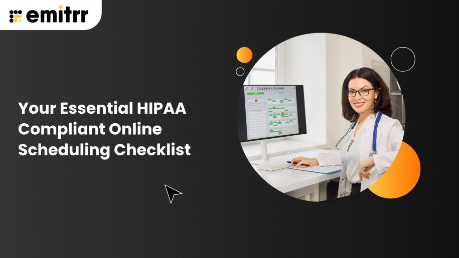 Your Essential HIPAA Compliant Online Scheduling Checklist