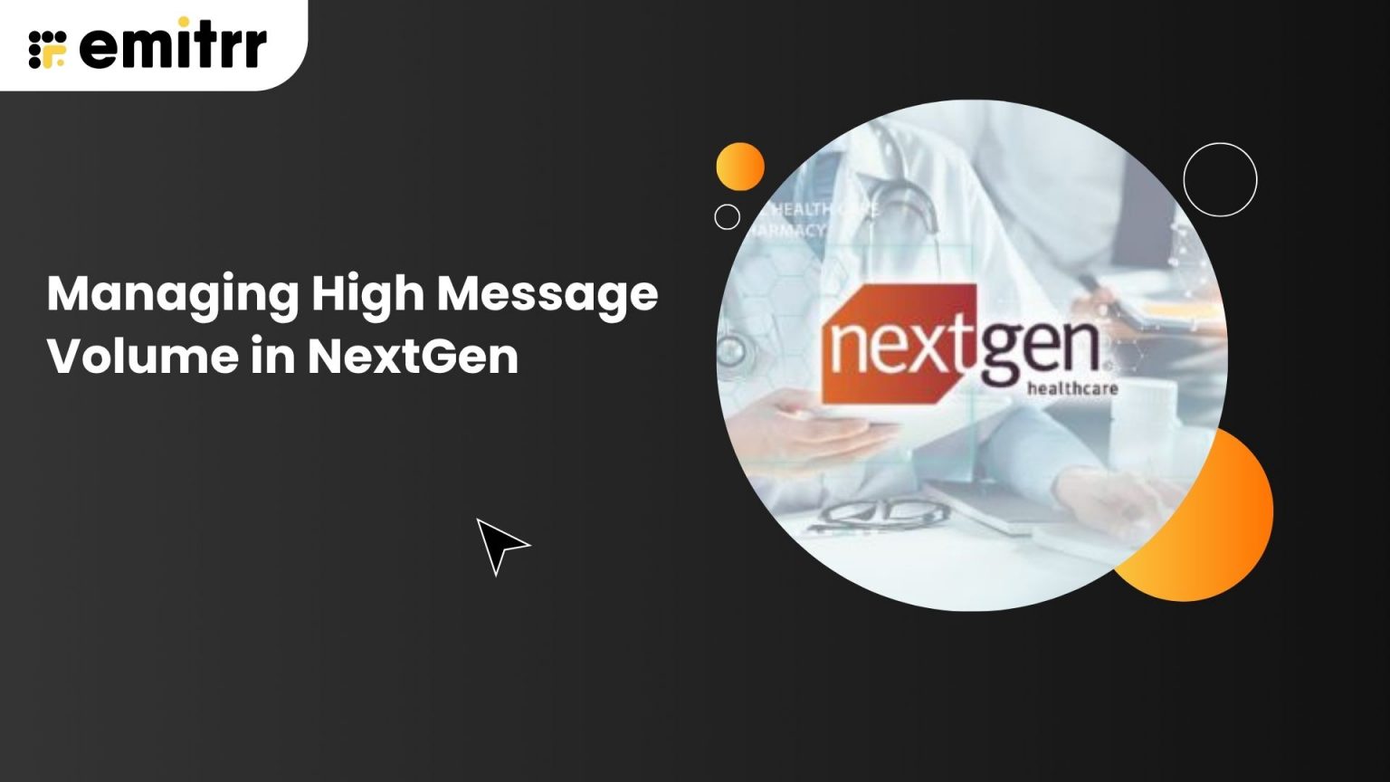 Managing High Message Volume in NextGen
