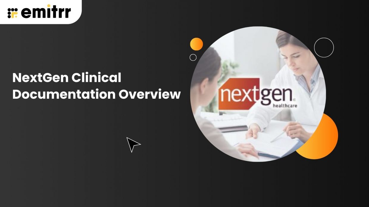 NextGen Clinical Documentation Overview