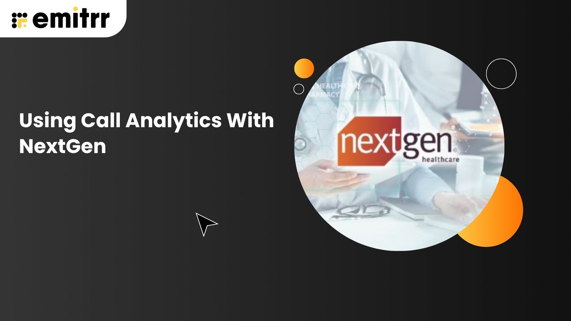 Using Call Analytics With NextGen