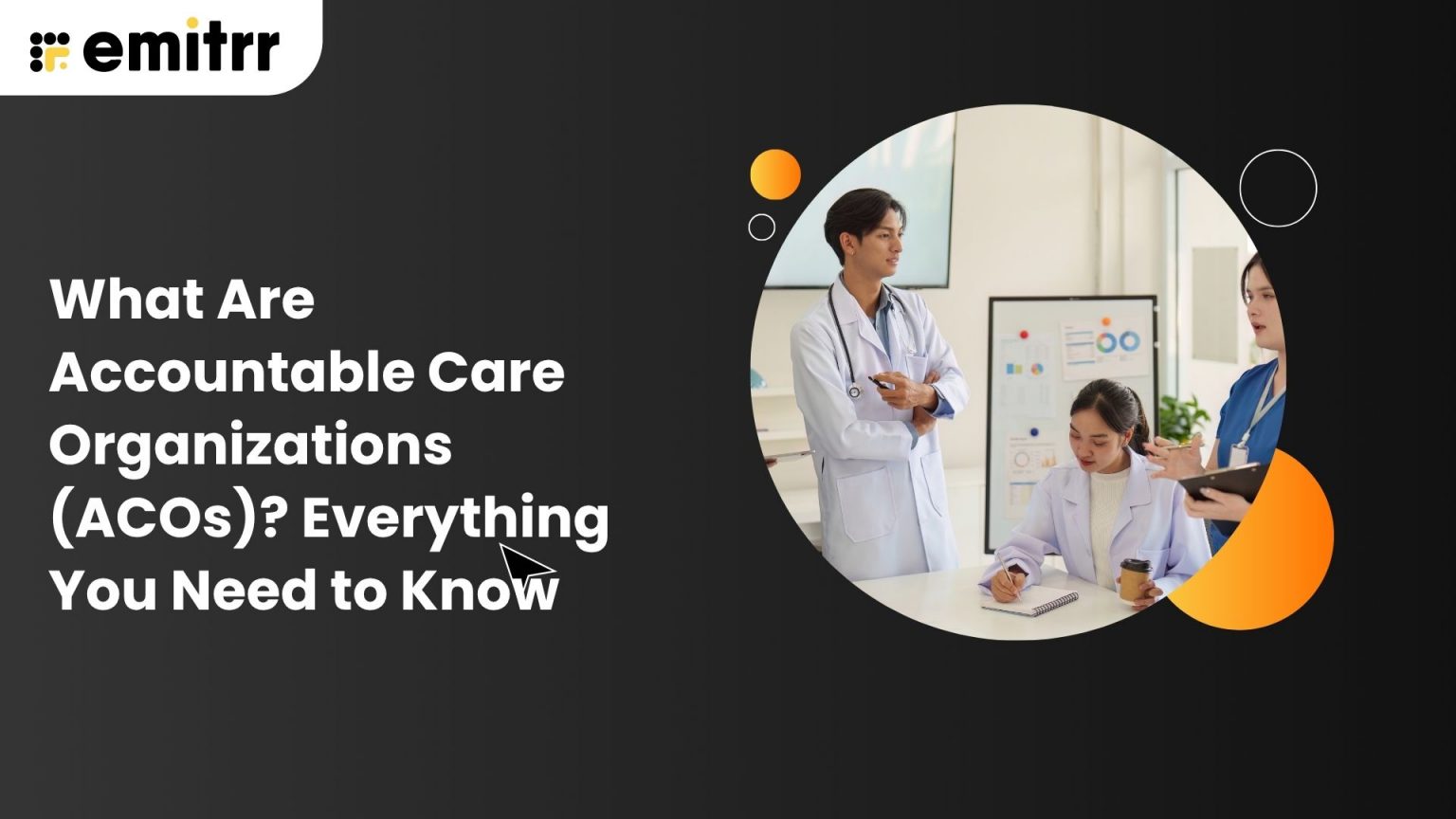 What are Accountable Care Organizations (ACOs)? Everything You Need to Know