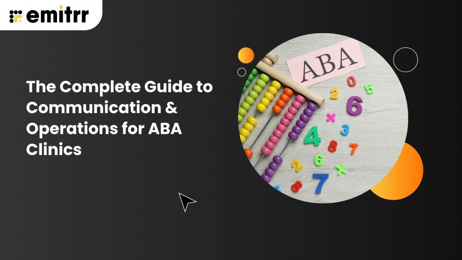 The Complete Guide to Communication & Operations for ABA Clinics