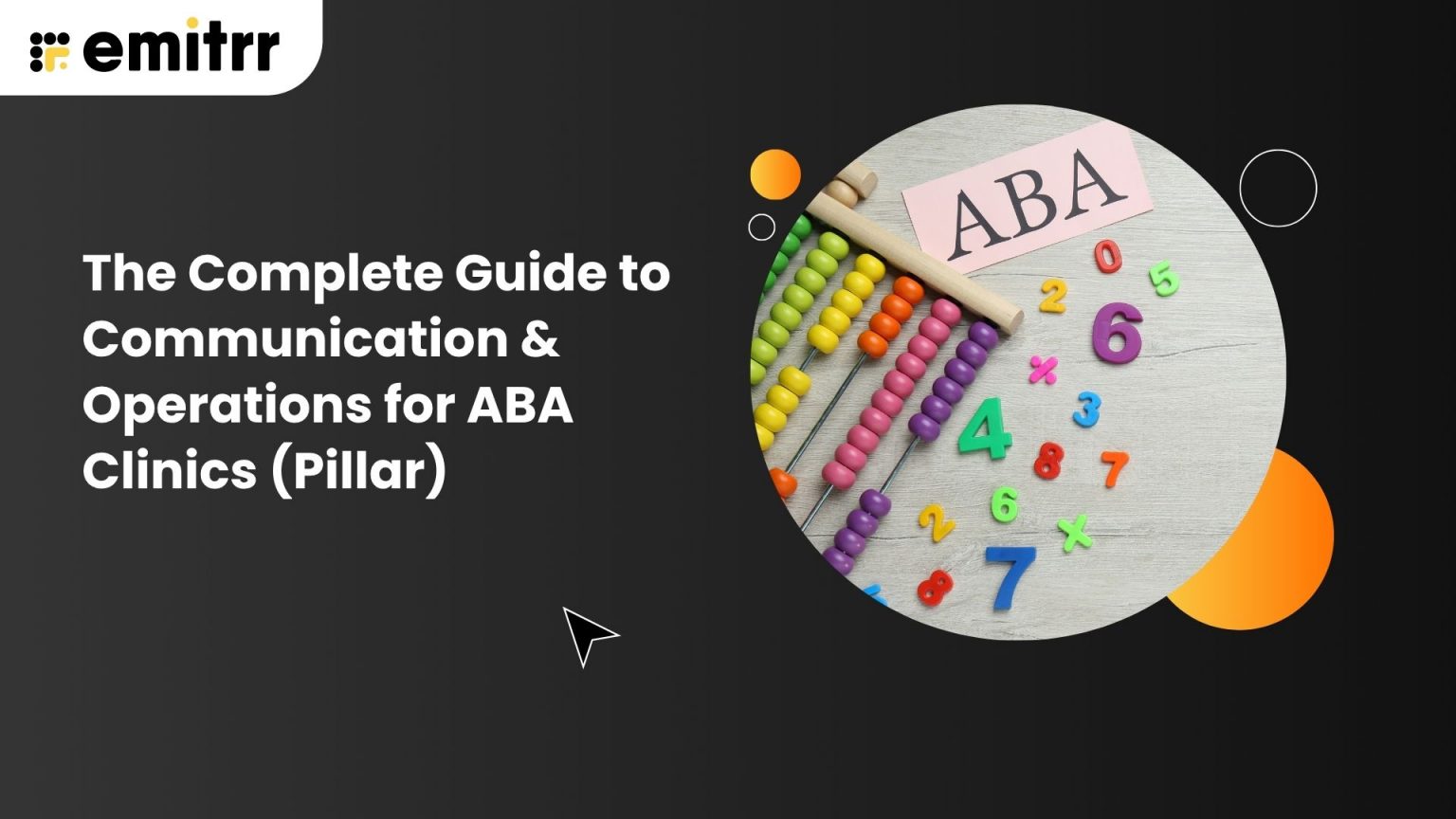 The Complete Guide to Communication & Operations for ABA Clinics (Pillar)