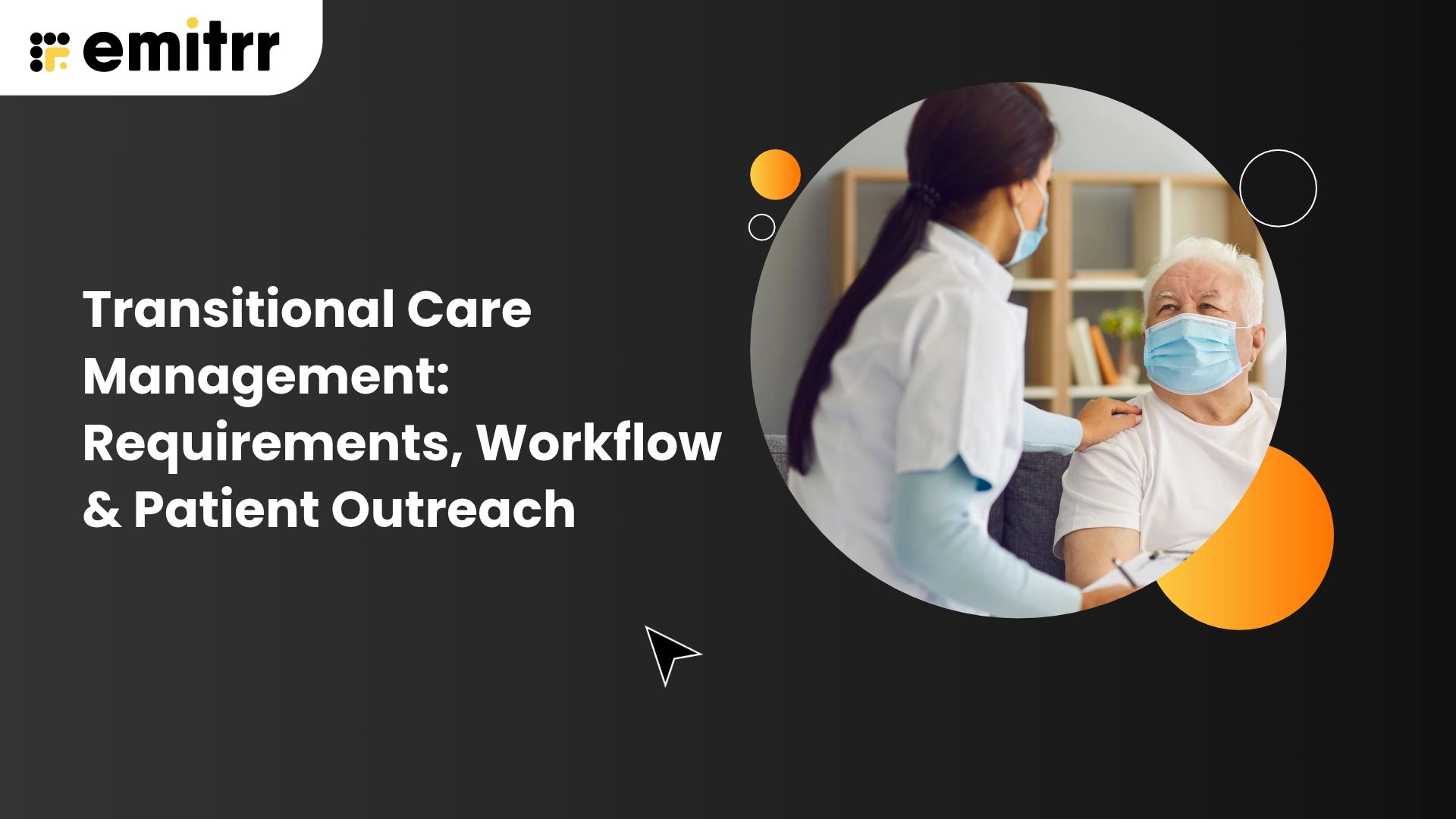 Transitional Care Management: Requirements, Workflow & Patient Outreach
