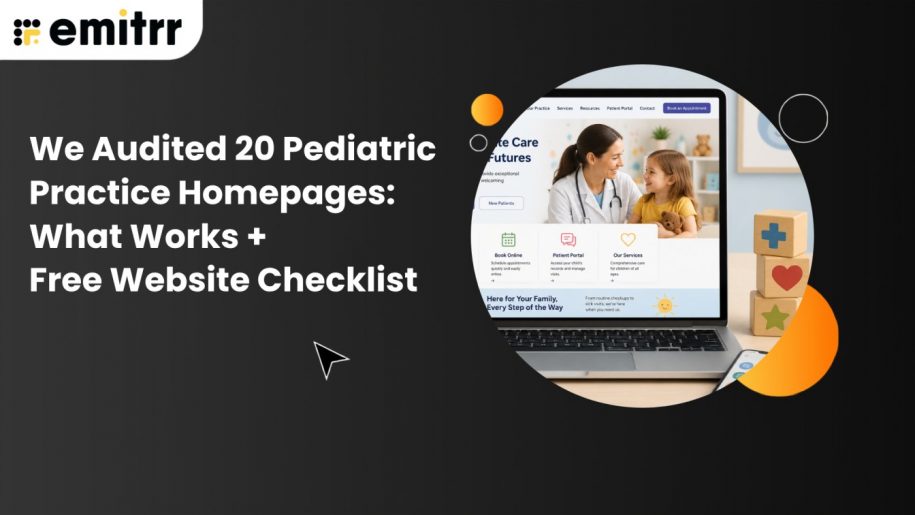 We Audited 20 Pediatric Practice Homepages What Works + Free Website Checklist