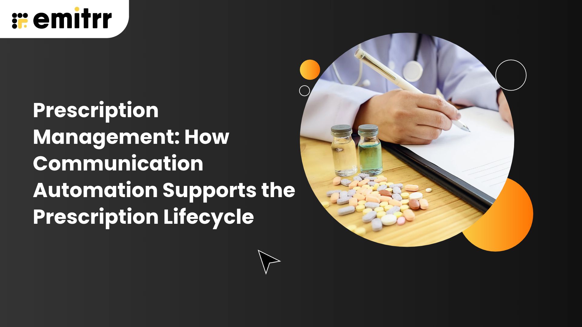 Prescription Management_ How Communication Automation Supports the Prescription Lifecycle